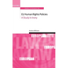 Eu Human Rights Policies: A Study in Irony