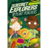 The Secret Explorers and the Plant Poachers