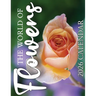 The World of Flowers 2026 Calendar