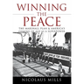 Winning the Peace: The Marshall Plan and America's Coming of Age as a Superpower