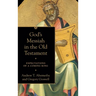 God's Messiah in the Old Testament