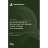 Advanced Studies in Maintaining Post-harvest Quality of Fruits and Vegetables