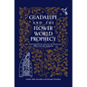 Guadalupe and the Flower World Prophecy: How God Prepared the Americas for Conversion Before the Lady Appeared