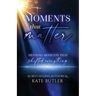Moments That Matter