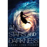 Amid Stars and Darkness