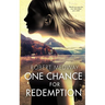 One Chance for Redemption