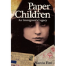 Paper Children an Immigrant's Legacy