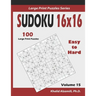 Sudoku 16x16: 100 Easy to Hard : : Keep Your Brain Young