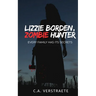 Lizzie Borden, Zombie Hunter