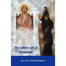 The Sublime Life of Monasticism