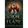 Stroke The Flame