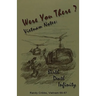Were You There? Vietnam Notes