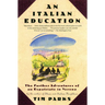 An Italian Education: The Further Adventures of an Expatriate in Verona