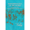 Phenomenology of the Sacred: Foundations for a Retroprogressive Phenomenology