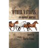 Other Nations: An Animal Journal
