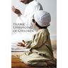 Islamic Upbringing of Children
