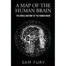A Map of the Human Brain: The Gross Anatomy of the Human Brain