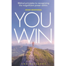 YOU WIN A 30 Day Devotional: Biblical Principles to Recognizing the Magnificent Power Within