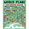 World Flags Coloring Book: Discover all Geography Country flags on the map for Kids and Adults