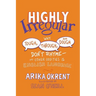 Highly Irregular: Why Tough, Through, and Dough Don't Rhyme--And Other Oddities of the English Language