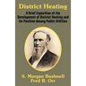 District Heating: A Brief Exposition of the Development of District Heating and Its Position Among Public Utilities