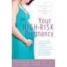 Your High-Risk Pregnancy: A Practical and Supportive Guide