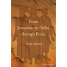 From Jerusalem to Delhi, through Persia