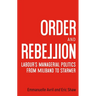 Order and Rebellion: Labour's Managerial Politics from Miliband to Starmer