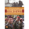 South Vietnamese Soldiers: Memories of the Vietnam War and After