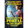 Danny and the Portal of the World: Danny falls into a portal, meets his relatives and returns home again.