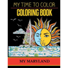 My Maryland Adult Coloring Book by My Time To Color