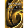 The Midas Complex: How Money Drives Us Crazy and What We Can Do About It