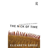 The Nick of Time: Politics, evolution and the untimely