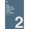 Big Book of Ultimate Killer Su Doku Book 2: a bumper deadly killer sudoku book for adults containing 300 puzzles