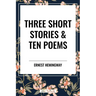 Three Short Stories & Ten Poems