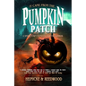 It Came From The Pumpkin Patch