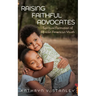 Raising Faithful Advocates