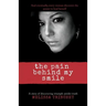 The Pain Behind My Smile
