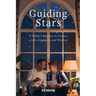 Guiding Stars: A Father's Lessons for Living a Life of Integrity and Wisdom