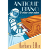 Antique Piano & Other Sour Notes