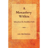 A Monastery Within: Tales from the Buddhist Path