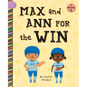 Max and Ann for the Win