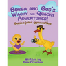 Bubba And Gus's Wacky And Quacky Adventures: Bubba Joins Gymnastics