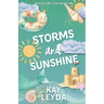Storms & Sunshine: A Sweet Summer Romance Novella: A Cozy Summer Romance Novella