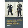Japanese Racial Identities Within U.S.-Japan Relations, 1853-1919