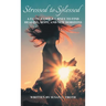 Stressed to Splessed: A faith-based journey to find healing, hope, and new horizons