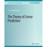 The Theory of Linear Prediction