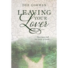 Leaving Your Lover: They have left the path of truth