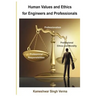 Human Values and Ethics for Engineers and Professionals