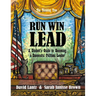 Run Win Lead: A Student's Guide to becoming a Successful Political Leader - The Thinking Tree